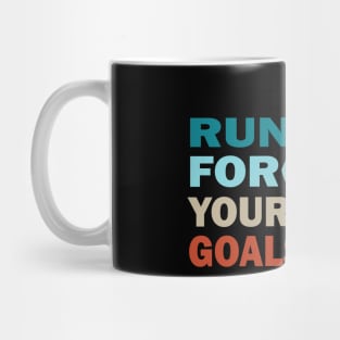 Run for your goals Mug